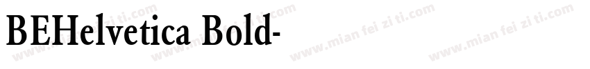 BEHelvetica Bold字体转换